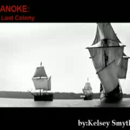 History Lost Colony of Roanoke - TeacherTube