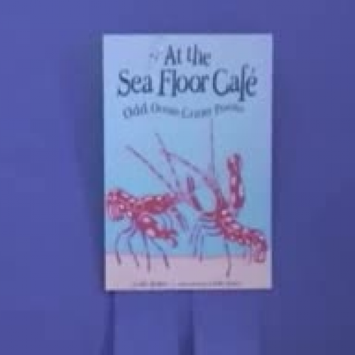 At The Sea Floor Cafe Odd Ocean Critter Poem