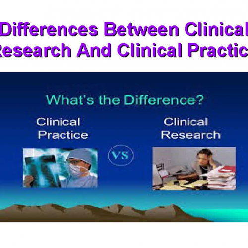 Differences Between Clinical Research And Clinical Practice